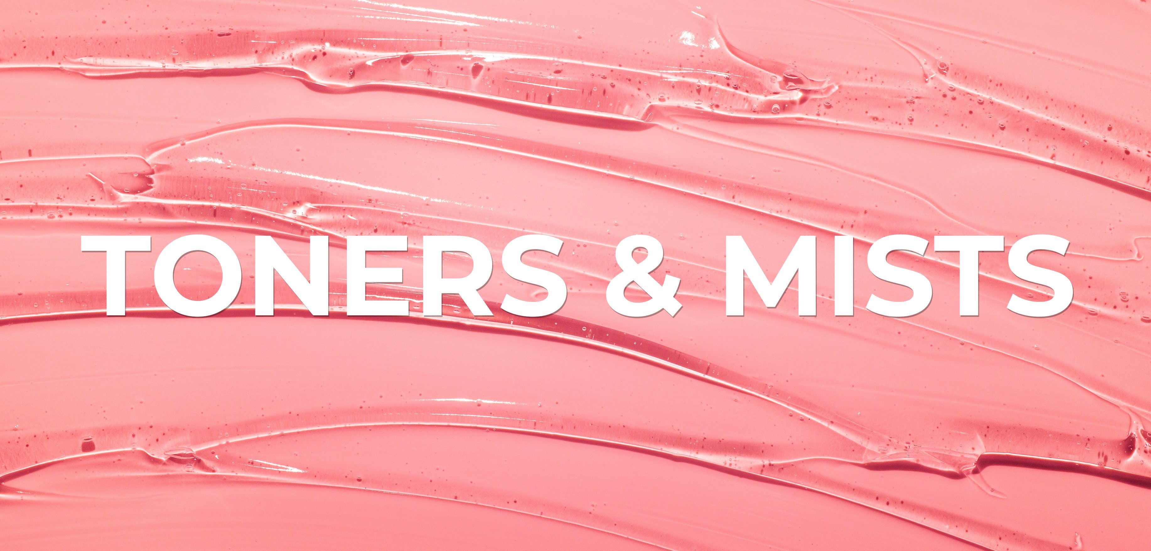 Toners & Mists